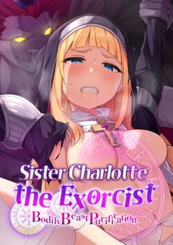 [Drops! (Otona no SEXY Ehon)] Sister Charlotte the Exorcist ~Bodily Beast Purification~ poster