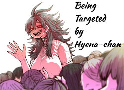 Being Targeted by Hyena-chan  [danke.moe] [Ongoing] poster