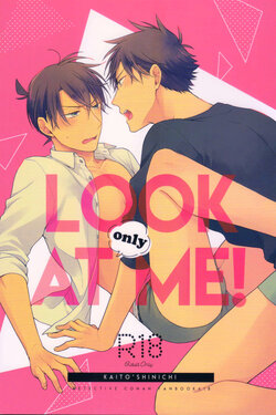 (C97) [Pinkch! (Sawori)] LOOK only AT ME! (Detective Conan)  [Shukumei no Rivals] [Decensored] poster