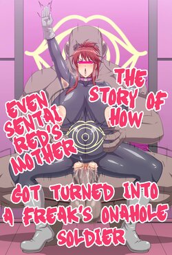 The Story of How Even Sentai Red's Mother Got Turned Into a Freak's Onahole Soldier  [Rinruririn] poster
